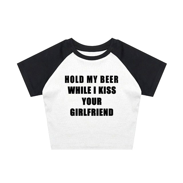 Hold My Beer While I Kiss Your Girlfriend Tee