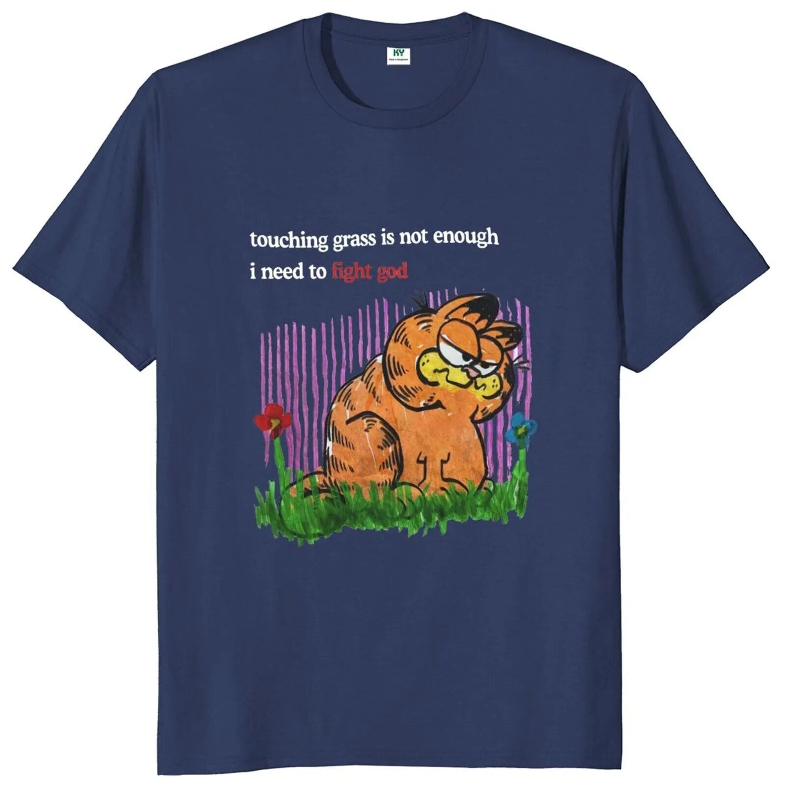 Touching Grass Is Not Enough I Need To Fight God Tee