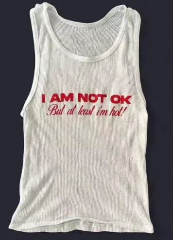I Am Not Ok Ribbed Tank