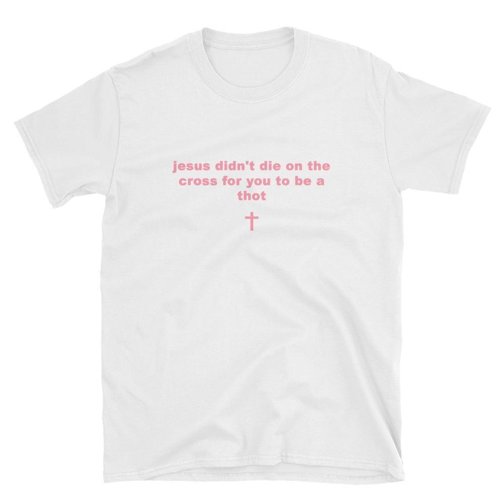 "Don't Be A Thot" Tee