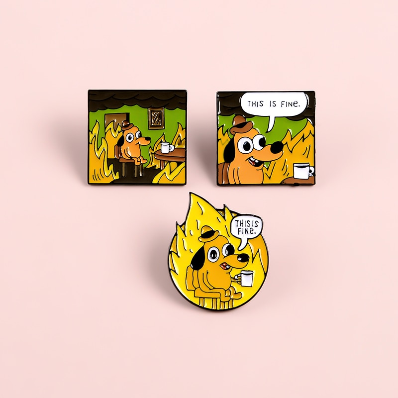 "This Is Fine" Burning Pins