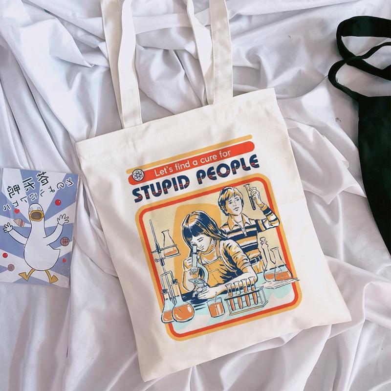 "Let's Find A Cure For Stupid People" Tote Bag