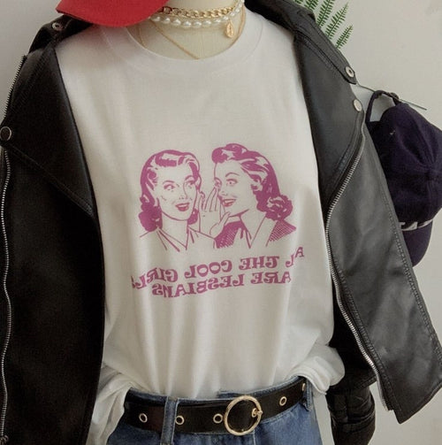 "All The Cool Girls Are Lesbians" Tee