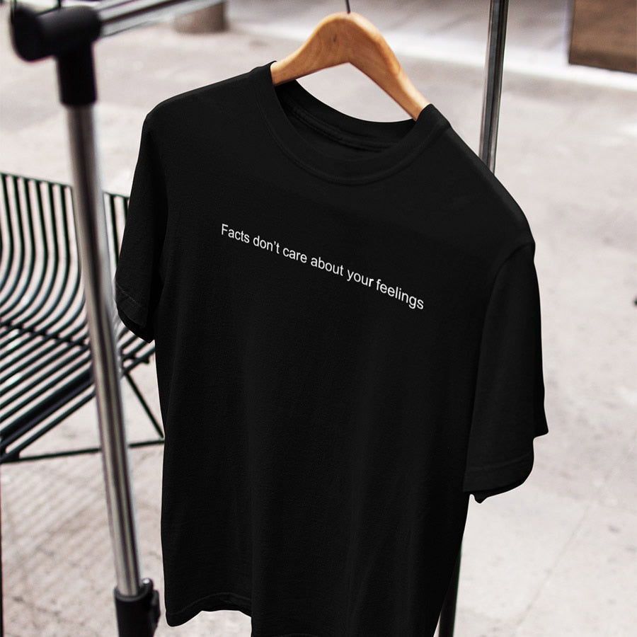 Facts Don't Care About Your Feelings Tee