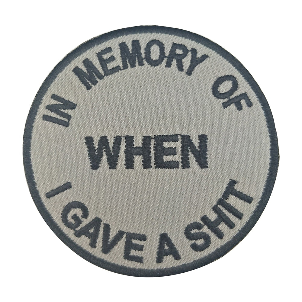 In Memory of When I Give A Shit Patch