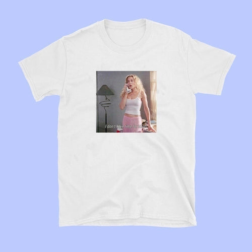 "I Don't Have Time For Idiots" Tee