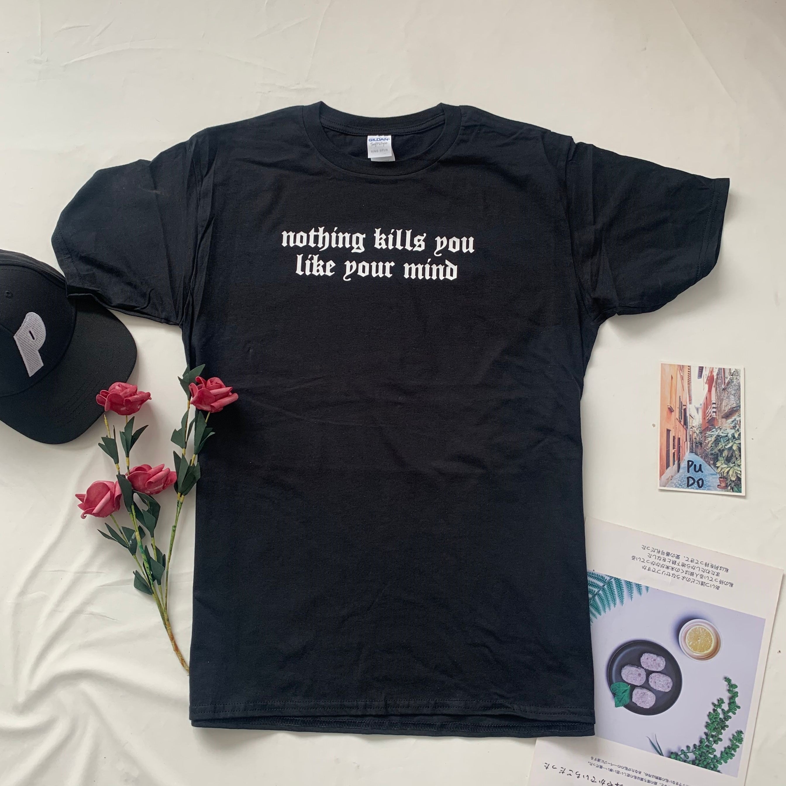 Nothing Kills You Like Your Mind Tee