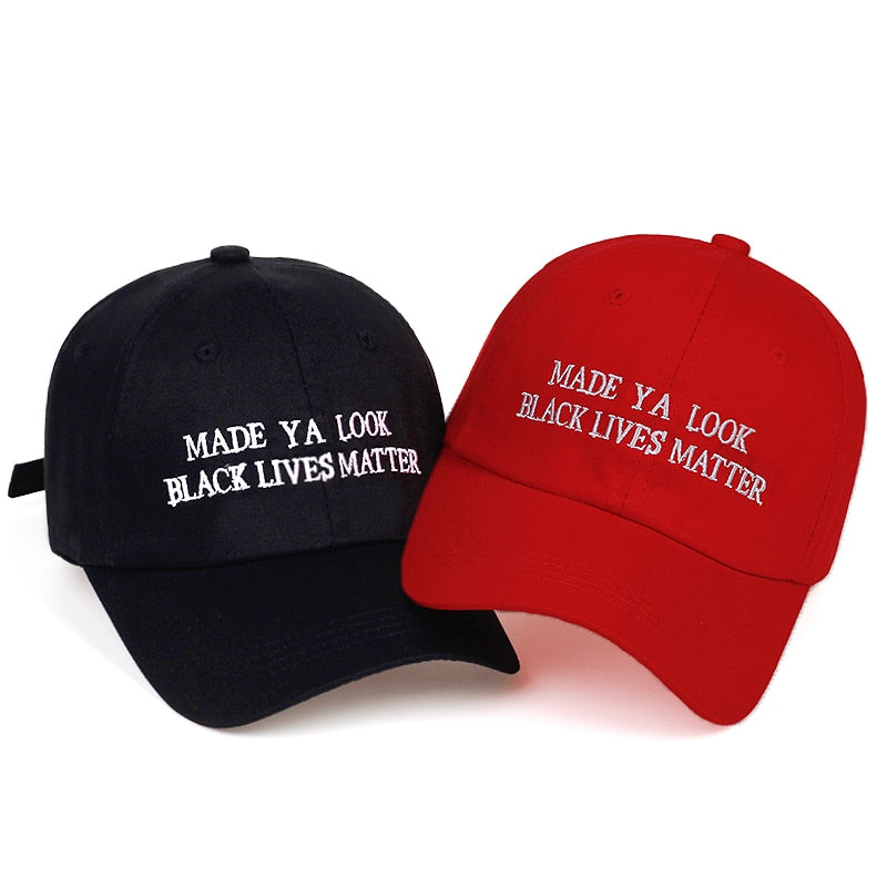 "MADE YA LOOK Black Lives Matter" Hat