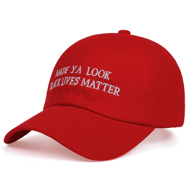 "MADE YA LOOK Black Lives Matter" Hat