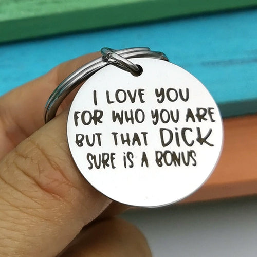 "I Love You For Who You Are" Keychain
