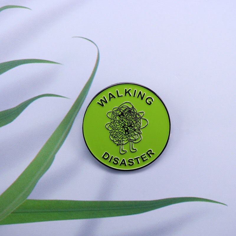Walking Disaster Pin