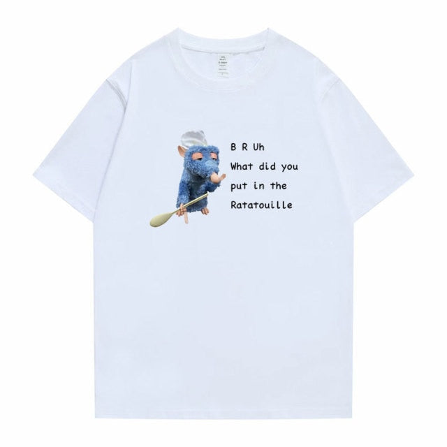 "BRUh What did You Put In The Ratatouille" Tee