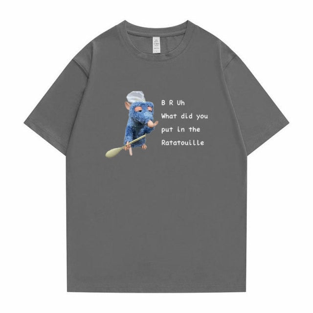 "BRUh What did You Put In The Ratatouille" Tee