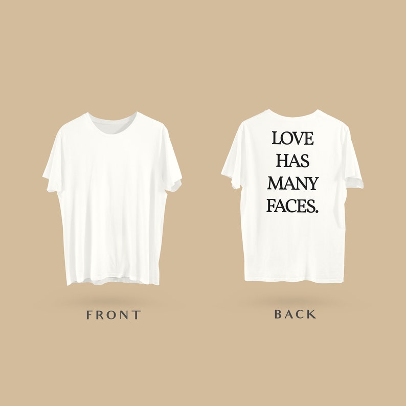 "Love Has Many Faces" Tee
