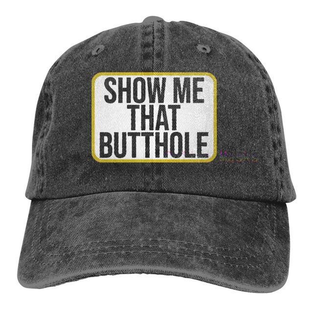"Show Me That Butt" Hat