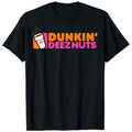 Dunkin Deez Nuts Tee