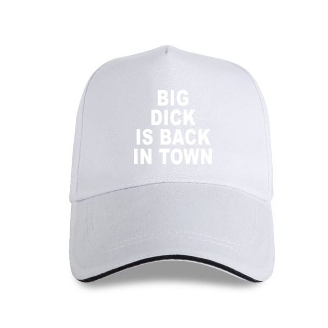 Big Dick Is Back In Town Hat