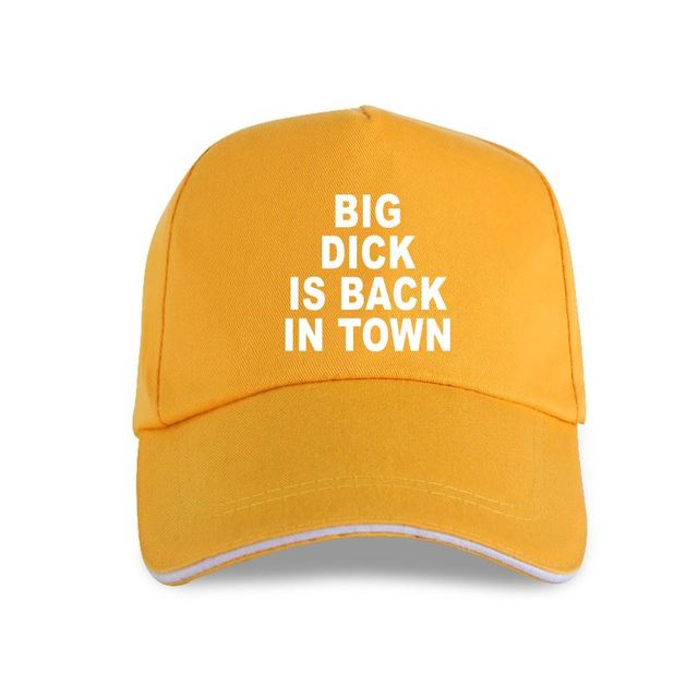 Big Dick Is Back In Town Hat