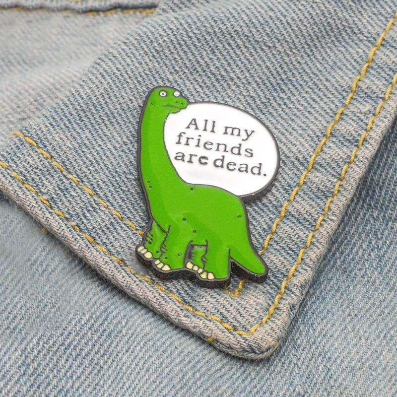Lonely Dinosaurus Pin