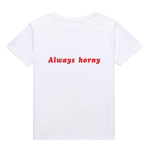 Always Horny Tee