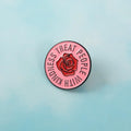 Treat People With Kindness Pin