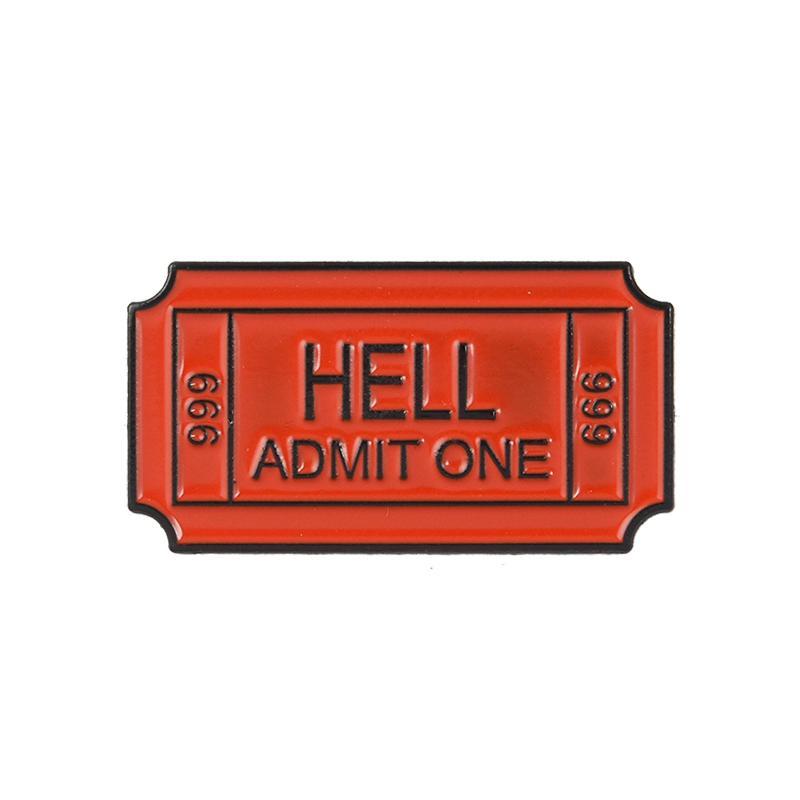 "Hell Admit One" Pin