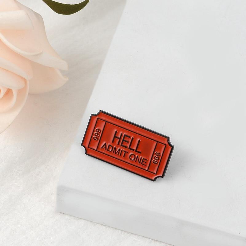 "Hell Admit One" Pin