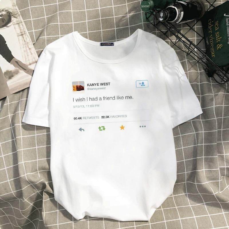 "I Wish I Had A Friend Like Me" Kanye Tee