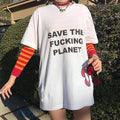 Save The F**king Planet Tee