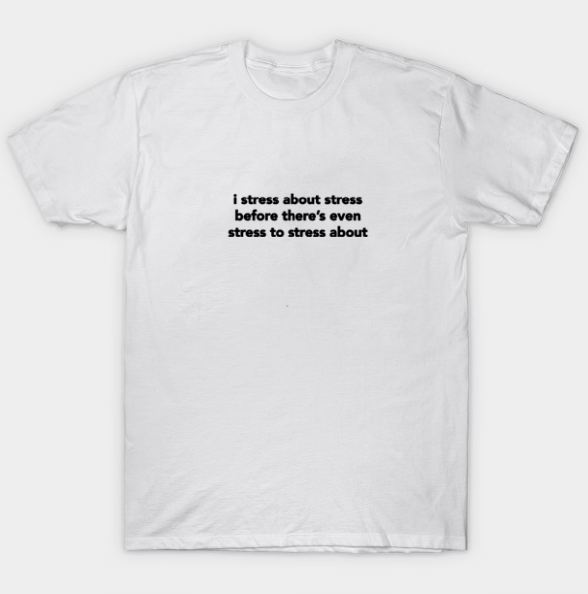 "Stress" Tee